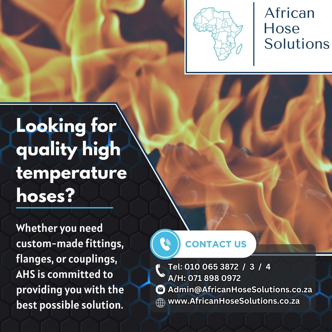 African Hose Solutions _ Looking for quality high temperature hoses